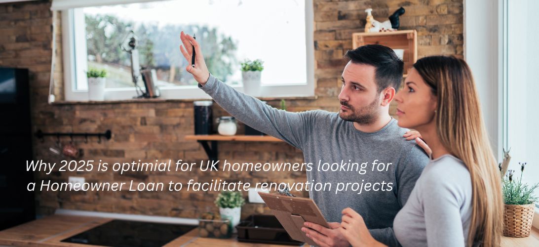 2025 for Homeowner Loans to facilitate Renovations